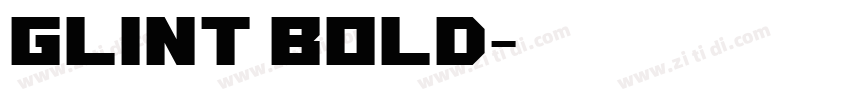 Glint Bold字体转换 Glint Bold字体转换